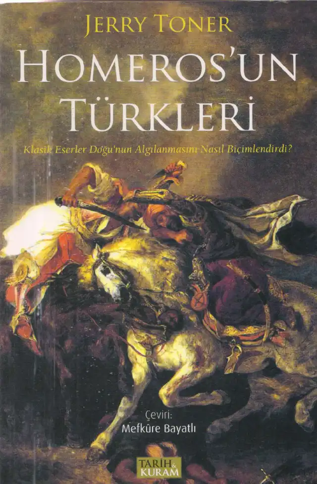 Homeros'un Türkleri — Jerry Toner