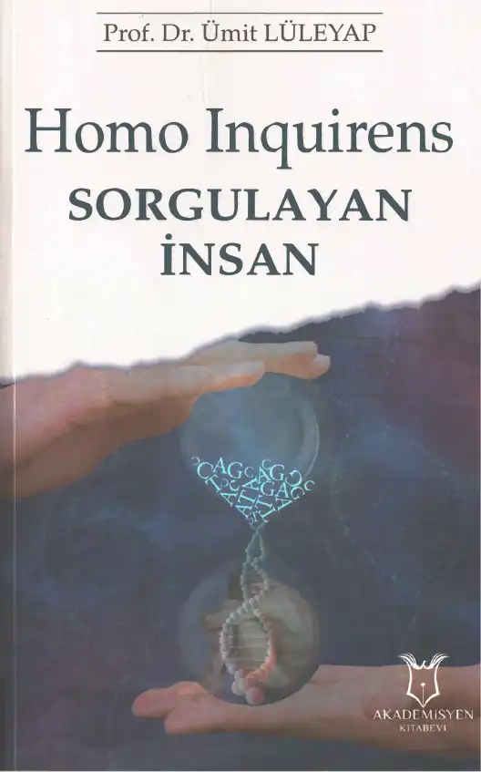 Homo Inquirens Sorgulayan İnsan — H. Ümit Lüleyap