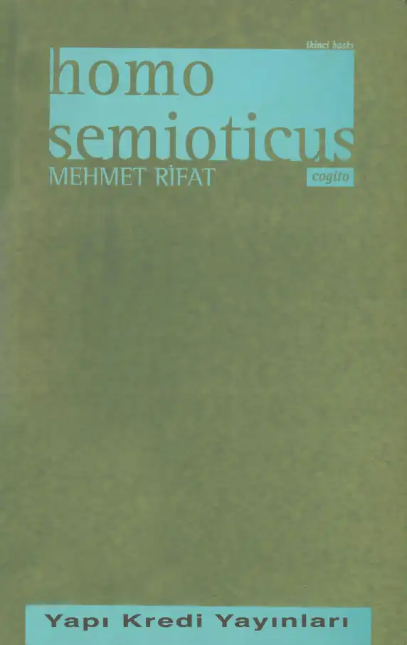 Homo Semioticus — Mehmet Rifat