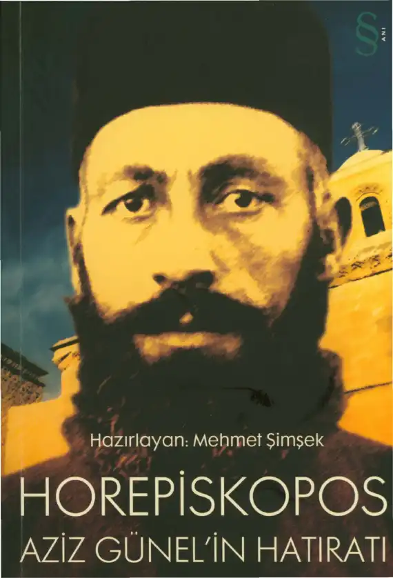 Horepiskopos Aziz Günel'in Hatıratı — Mehmet Şimşek