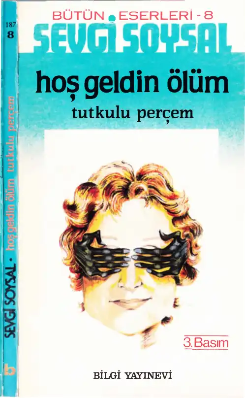 Hoş Geldin Ölüm / Tutkulu Perçem — Sevgi Soysal
