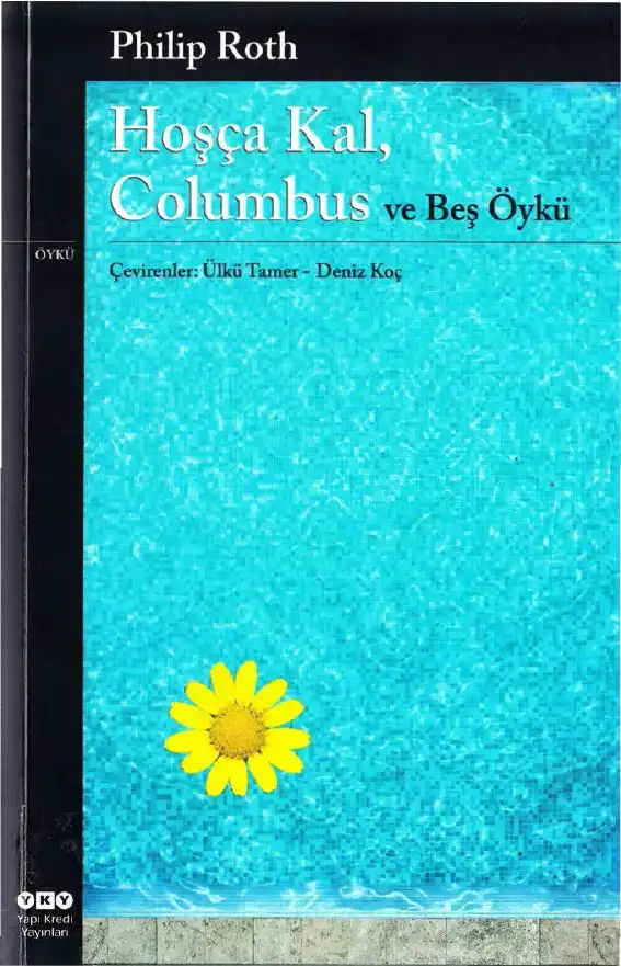 Hoşça Kal, Columbus ve Beş Öykü — Philip Roth