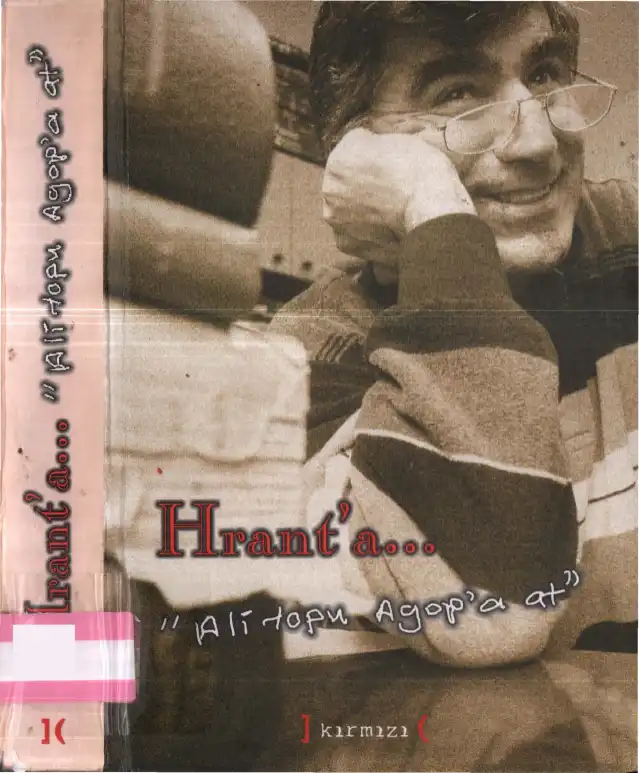 Hrant Dink — Fahri Özdemir, Arat Dink