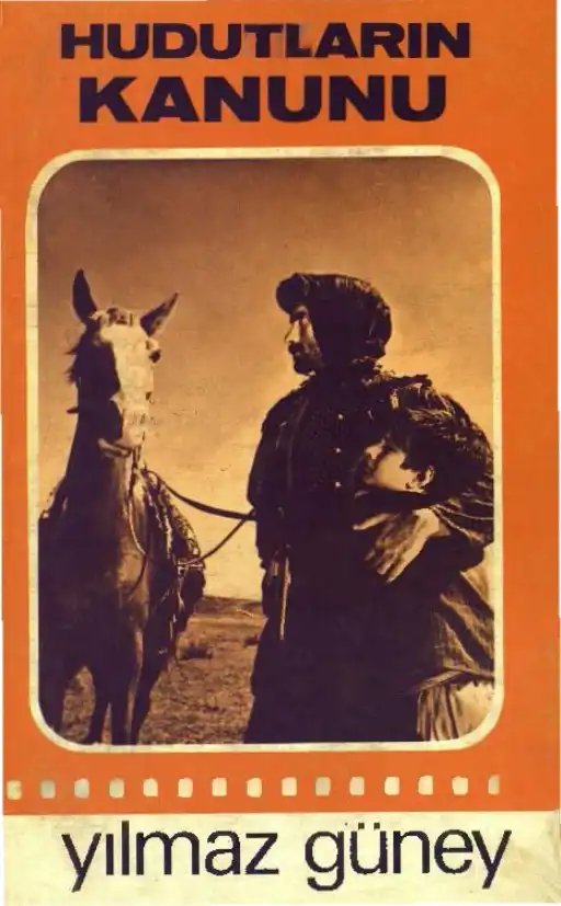 Hudutların Kanunu — Yılmaz Güney