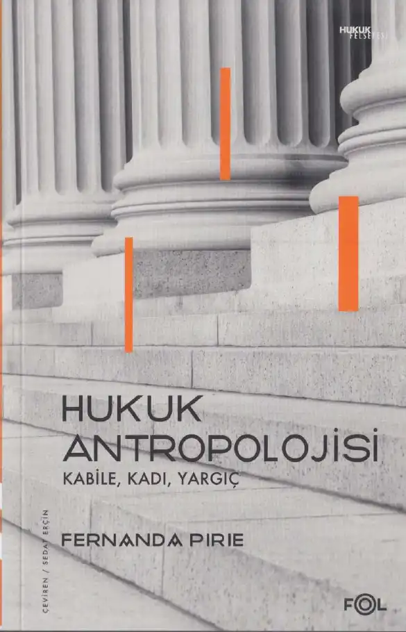 Hukuk Antropolojisi - Kabile, Kadı, Yargıç — Fernanda Pirie