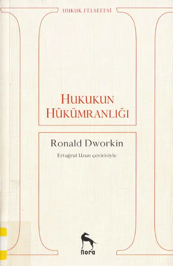 Hukukun Hükümranlığı — Hannah Arendt, Ronald Dworkin, Jürgen Habermas, Johan Galtung, Martin Luther King, John Rawls, Hans Saner, Henry David Thoreau