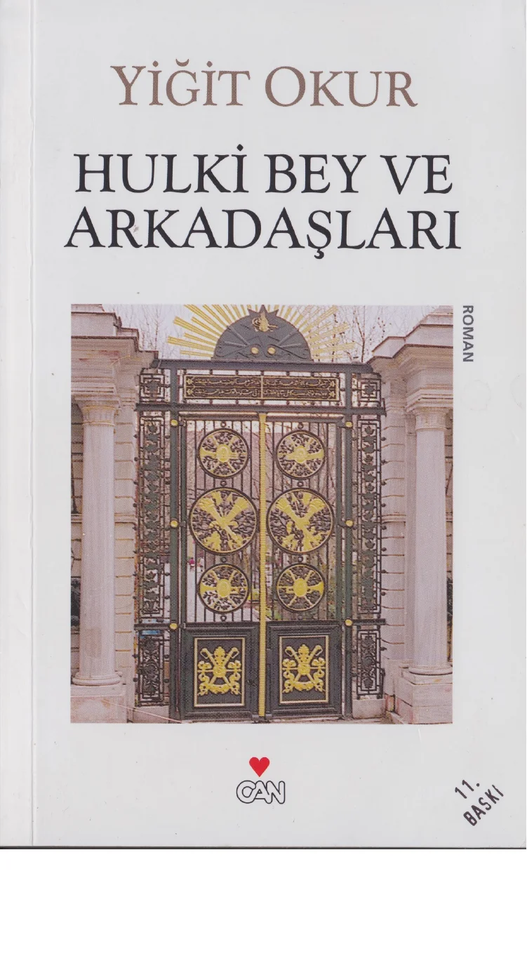 Hulki Bey ve Arkadaşları — Yiğit Okur