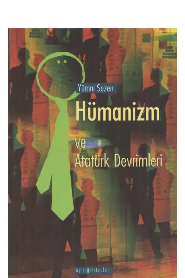 Hümanizm ve Atatürk Devrimleri — Yümni Sezen