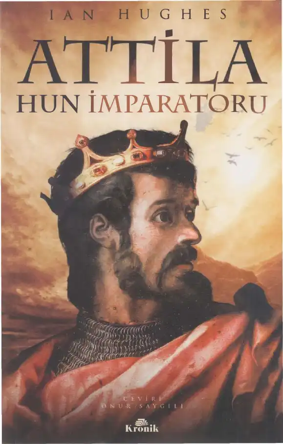 Hun İmparatoru Attila — Ian Hughes