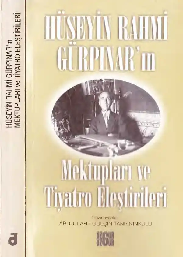 Hüseyin Rahmi Gürpınar'ın Mektupları ve Tiyatro Eleştirileri — Hüseyin Rahmi Gürpınar