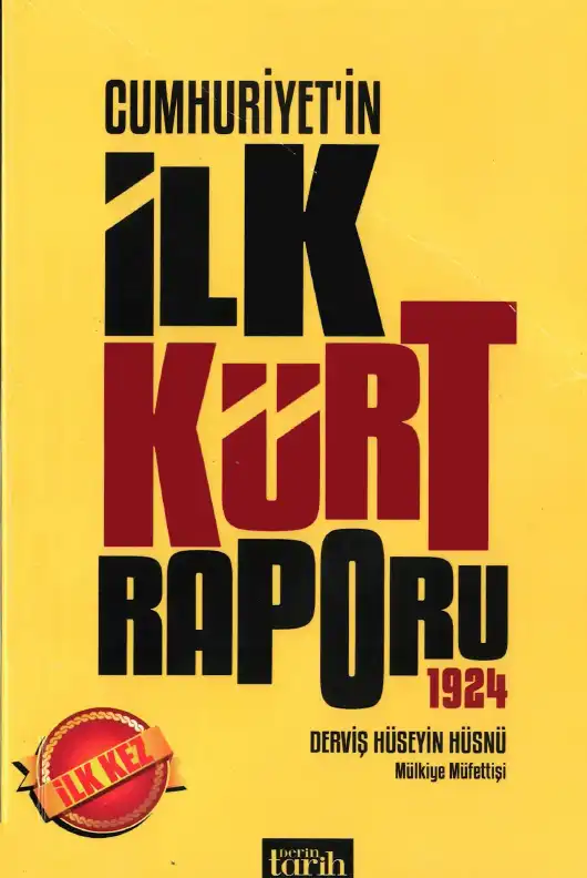 Hüsnü Cumhuriyetin İlk Kürt Raporu 1924 — Derviş Hüseyin Hüsnü