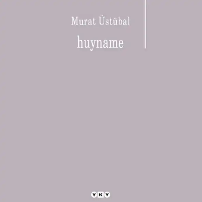 Huyname — Murat Üstübal