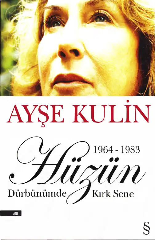 Hüzün - Dürbünümde Kırk Sene — Ayşe Kulin