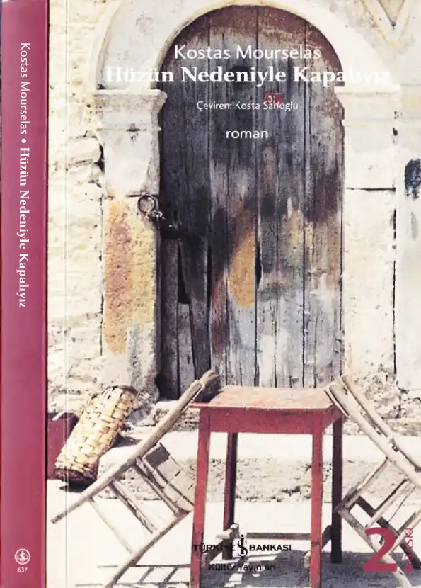 Hüzün Nedeniyle Kapalıyız — Kostas Mourselas