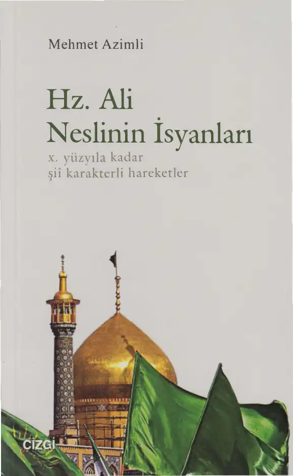 Hz. Ali Neslinin İsyanları — Mehmet Azimli