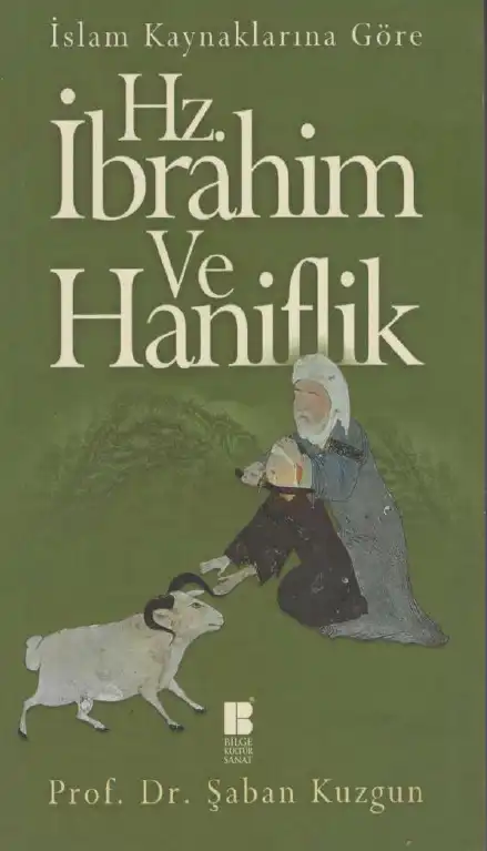 Hz. İbrahim ve Haniflik — Şaban Kuzgun