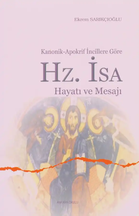 Hz. İsa: Hayatı ve Mesajı — Ekrem Sarıkçıoğlu