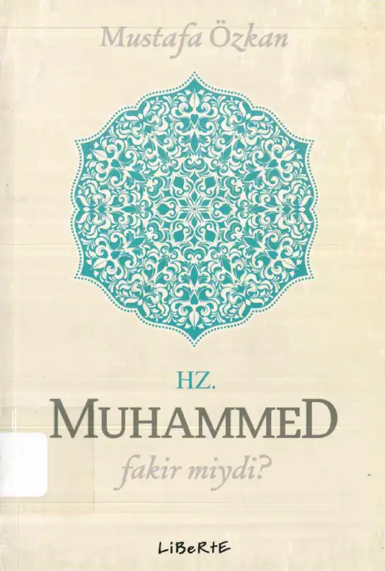Hz. Muhammed Fakir miydi? — Mustafa Özkan