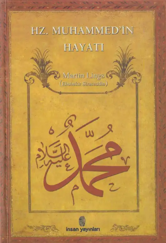 Hz. Muhammed'in Hayatı — Martin Lings