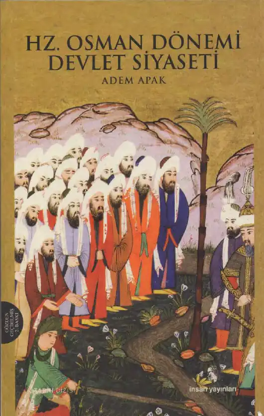 Hz. Osman Dönemi Devlet Siyaseti — Adem Apak