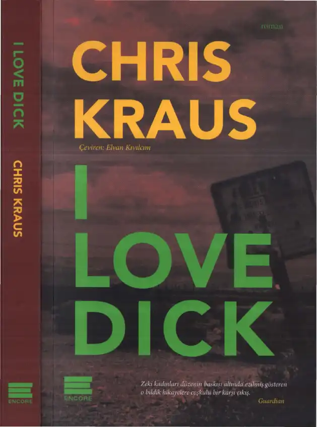 I Love Dick — Chris Kraus