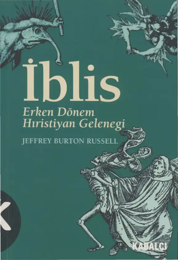 İblis: Erken Dönem Hıristiyan Geleneği — Jeffrey Burton Russell