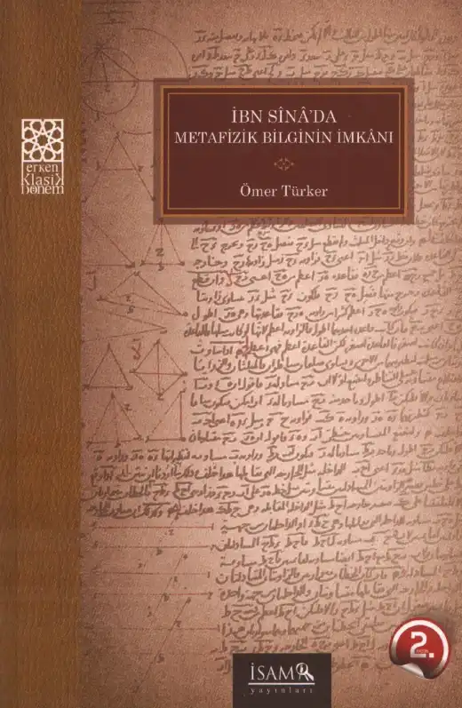 İbn Sina'da Metafizik Bilginin İmkanı — Ömer Türker