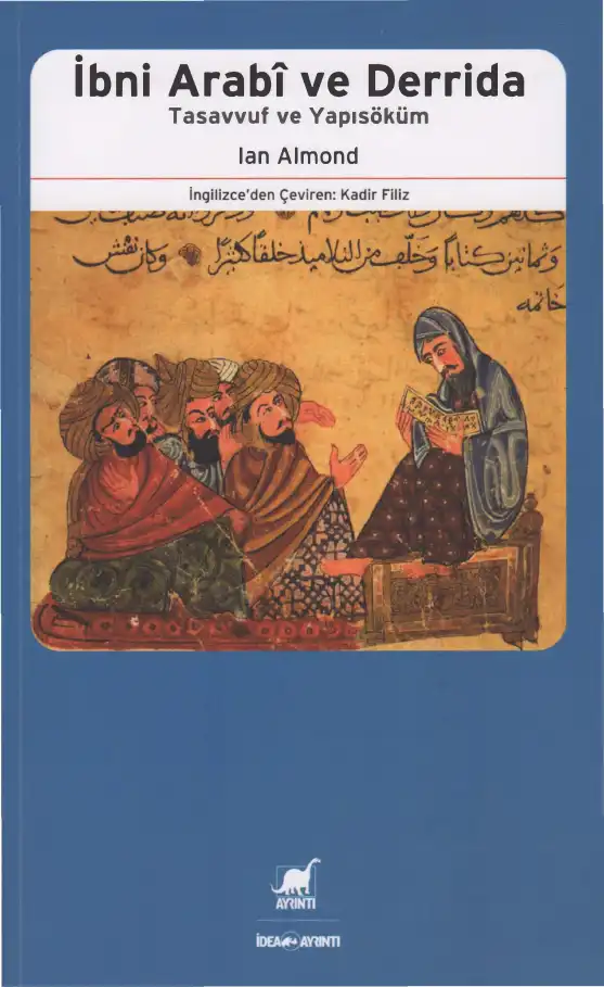 İbni Arabi ve Derrida: Tasavvuf ve Yapısöküm — Ian Almond