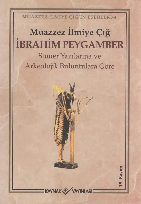 İbrahim Peygamber — Muazzez İlmiye Çığ