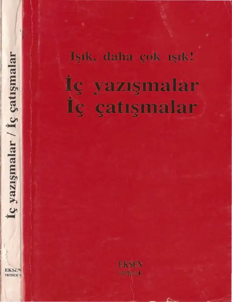 İç Yazışmalar - İç Çatışmalar — Bilinmiyor