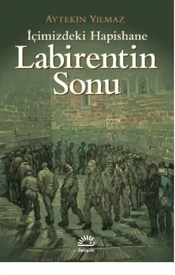 İçimizdeki Hapishane — Aytekin Yılmaz
