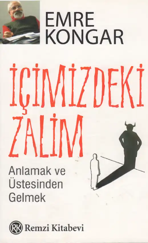 İçimizdeki Zalim — Emre Kongar