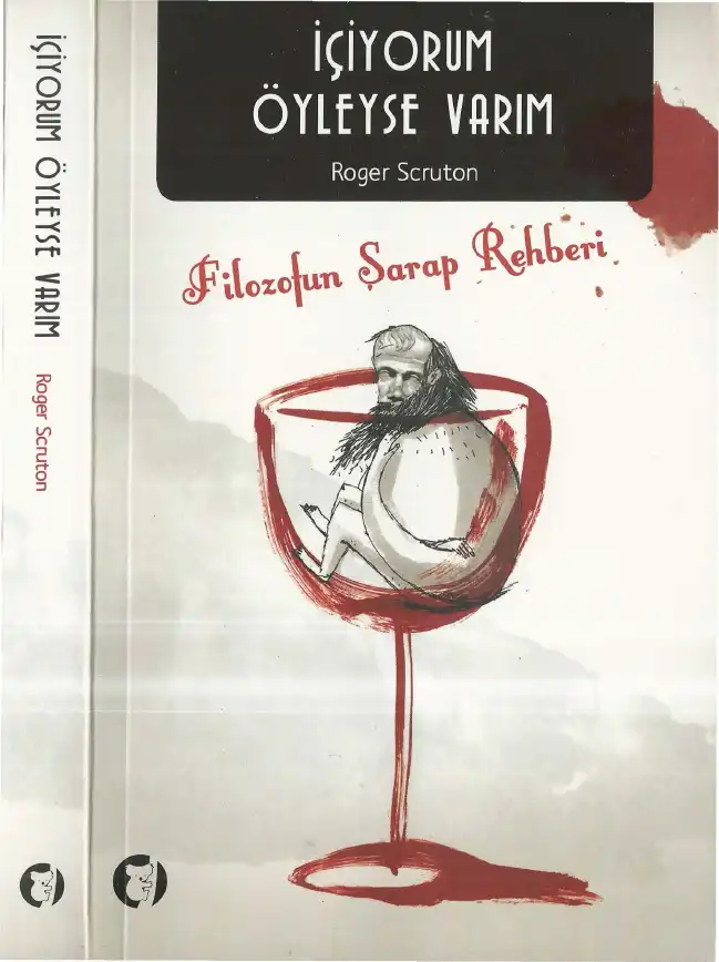 İçiyorum Öyleyse Varım — Roger Scruton