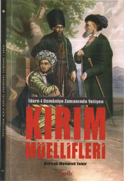 İdare-i Osmaniye Zamanında Yetişen Kırım Müellifleri — Bursalı Mehmed Tahir