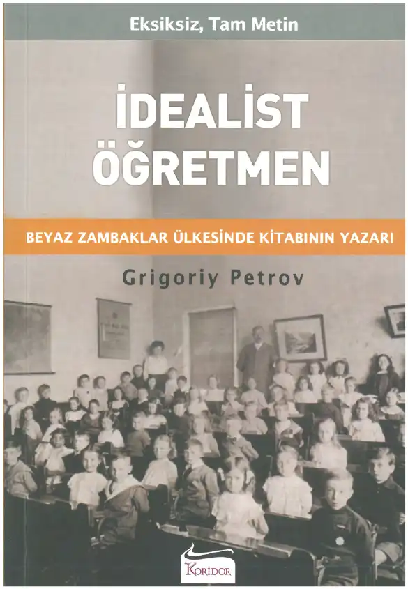 İdealist Öğretmen — Grigoriy Petrov