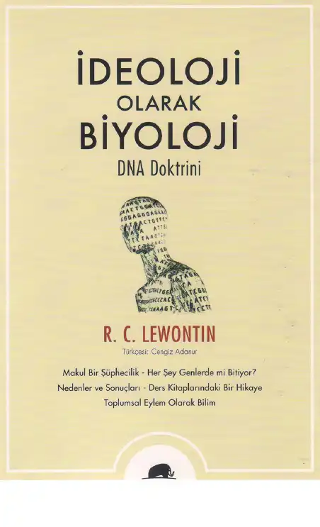 İdeoloji Olarak Biyoloji - DNA Doktrini — R.C. Lewontin