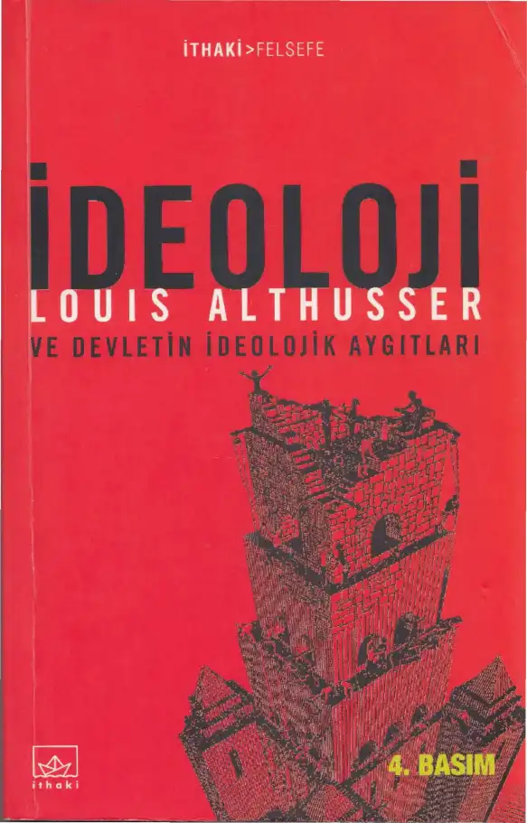 İdeoloji ve Devletin İdeolojik Aygıtları — Louis Althusser, Etienne Balibar, Roger Establet, Pierre Macherey, Jacques Ranciere