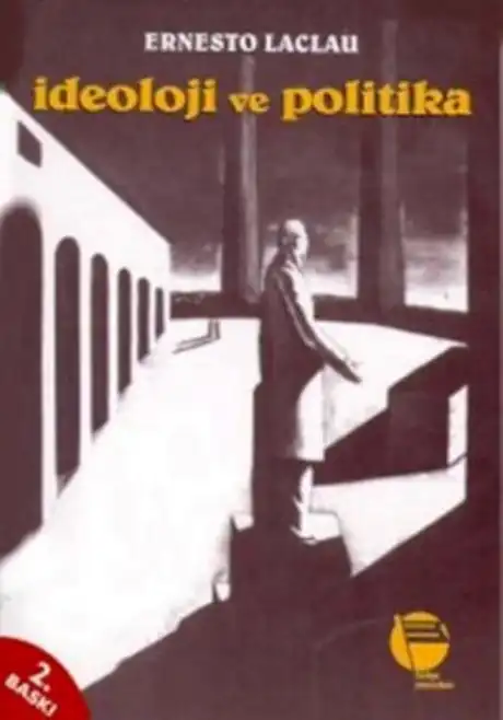 İdeoloji ve Politika — Ernesto Laclau, Chantal Mouffe