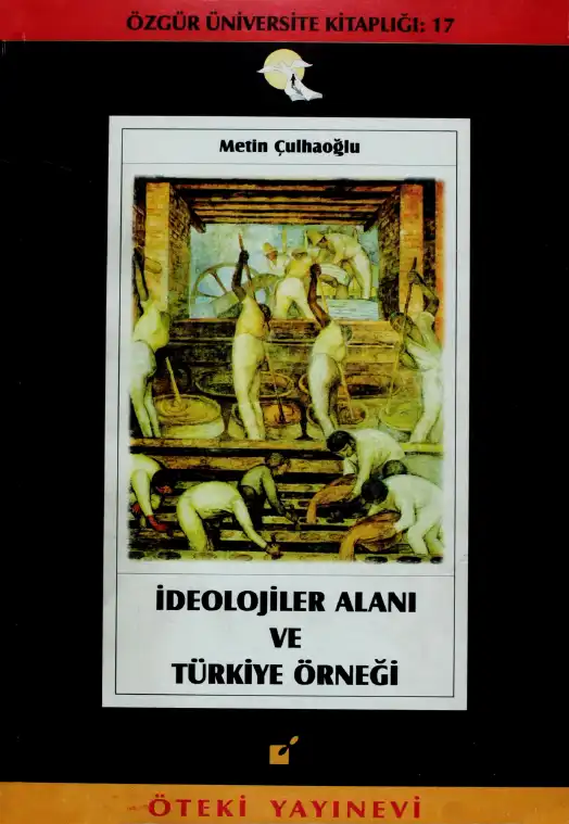 İdeolojiler Alanı Ve Türkiye Örneği — Metin Çulhaoğlu
