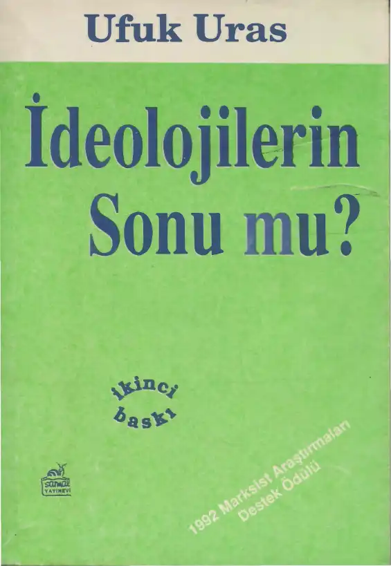 İdeolojilerin Sonu Mu? — Ufuk Uras