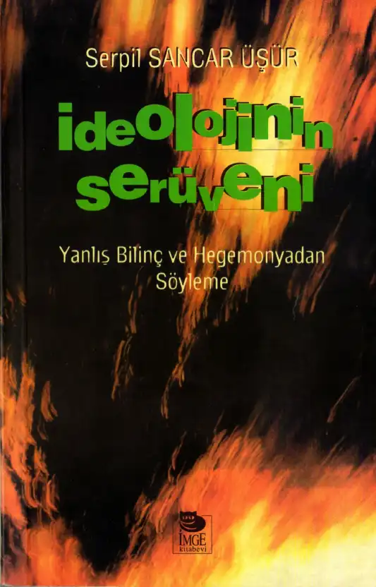 İdeolojinin Serüveni — Serpil Sancar Üşür