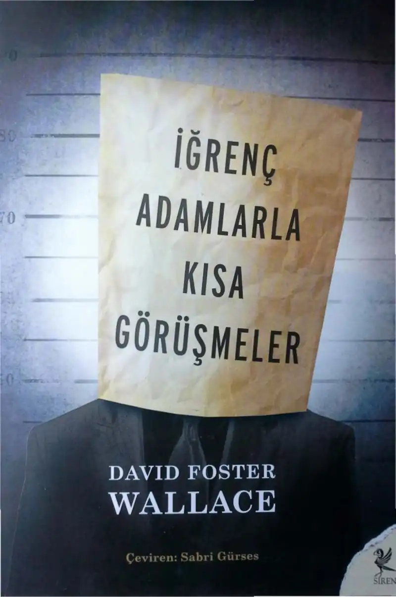 İğrenç Adamlarla Kısa Görüşmeler — David Foster Wallace