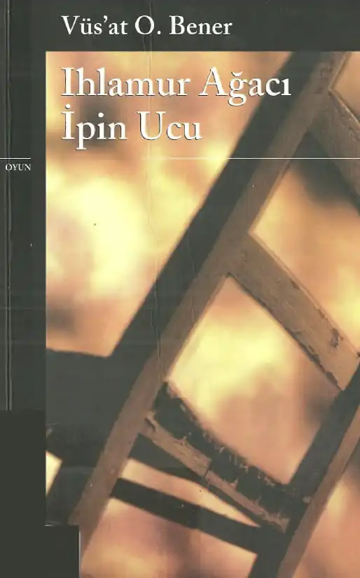 Ihlamur Ağacı / İpin Ucu — Vüs'at O. Bener