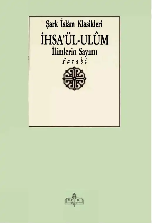İhsa'ül-Ulum (İlimlerin Sayımı) — Farabi