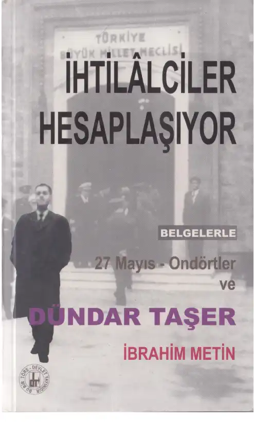 İhtilalciler Hesaplaşıyor — İbrahim Metin