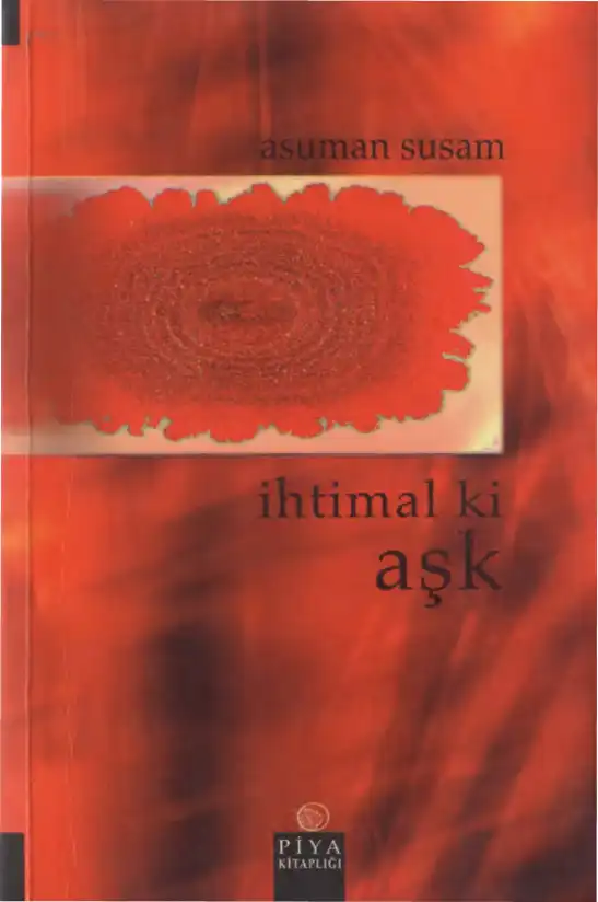 İhtimal Ki Aşk — Asuman Susam