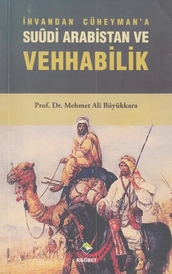 İhvan'dan Cüheyman'a: Suudi Arabistan ve Vehhabilik — Mehmet Ali Büyükkara
