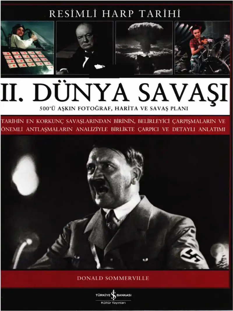 II. Dünya Savaşı Resimli Harp Tarihi — Donald Sommerville