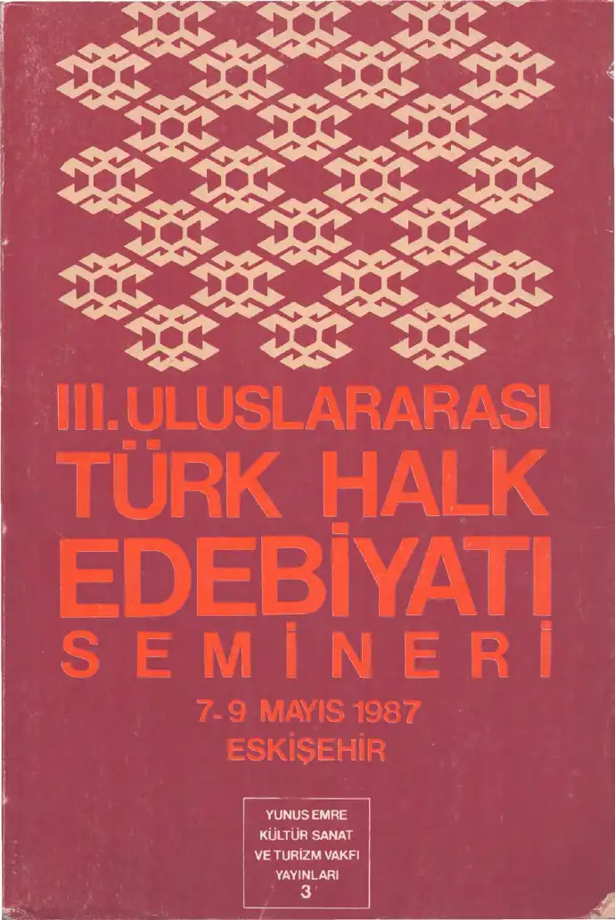 III. Uluslararası Türk Halk Edebiyatı Semineri (7-9 Mayıs 1987, Eskişehir) — Bilinmiyor