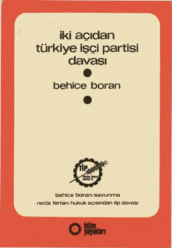 İki Açıdan Türkiye İşçi Partisi Davası — Behice Boran